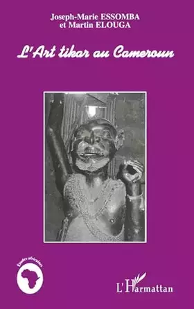Couverture du produit · L'art Tikar au Cameroun