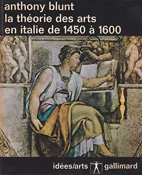 Couverture du produit · La théorie des arts en Italie de 1450 à 1600