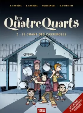 Couverture du produit · Les Quatre Quarts - Tome 02: Le chant des casseroles