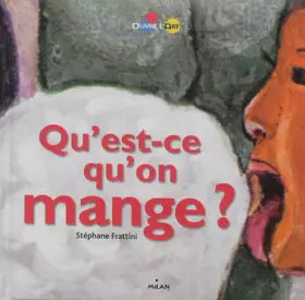 Couverture du produit · Qu'est ce qu'on mange ? (ex : Qu'est-ce que tu manges ?)