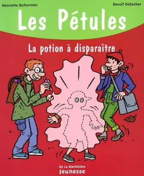 Couverture du produit · Les Pétules, la potion à disparaître - Sélection du Comité des mamans Hiver 2003 (6-9 ans)