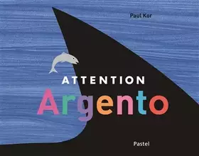Couverture du produit · ATTENTION, ARGENTO