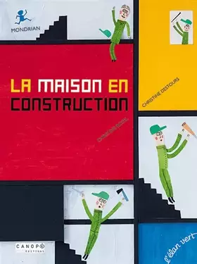 Couverture du produit · La maison en construction : Mondrian