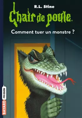 Couverture du produit · Chair de poule , Tome 34: Comment tuer un monstre