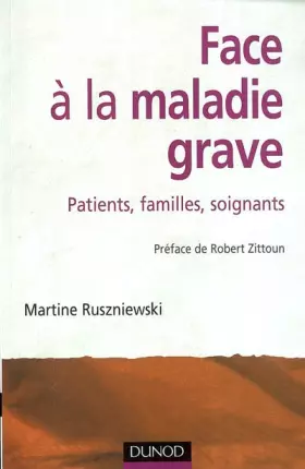 Couverture du produit · Face à la maladie grave : Patients - Familles - Soignants