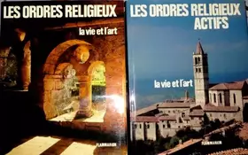 Couverture du produit · Ordres religieux, la vie et l'art (coffret de 2 volumes) (Les)