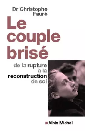 Couverture du produit · Le Couple brisé : De la rupture à la reconstruction de soi