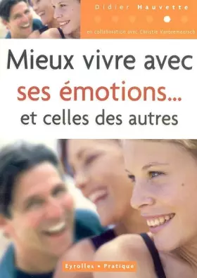 Couverture du produit · Mieux vivre avec ses émotions et celles des autres