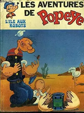 Couverture du produit · Les aventures de Popeye - L'île aux robots