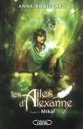 Couverture du produit · Les Ailes d'Alexanne T02 Mikal