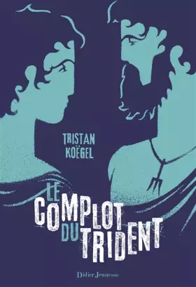 Couverture du produit · Le Complot du trident