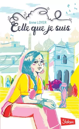 Couverture du produit · Celle que je suis - Lecture roman ado réaliste féministe Inde - Dès 13 ans