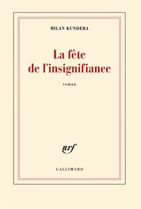 Couverture du produit · La fête de l'insignifiance