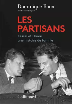 Couverture du produit · Les Partisans: Kessel et Druon, une histoire de famille