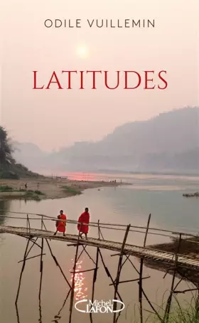 Couverture du produit · Latitudes - Sillonner le monde pour trouver son propre chemin