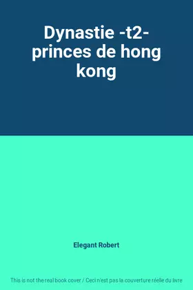 Couverture du produit · Dynastie -t2- princes de hong kong