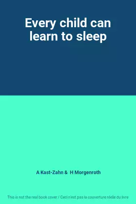 Couverture du produit · Every child can learn to sleep