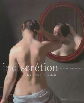 Couverture du produit · Indiscrétion. Femmes à la toilette