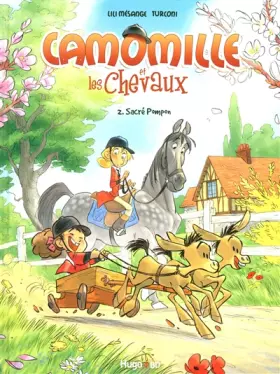 Couverture du produit · Camomille et les chevaux T02 Sacré Pompon (02)