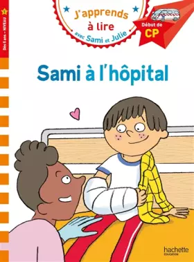Couverture du produit · Sami et Julie CP Niveau 1 Sami à l'hôpital