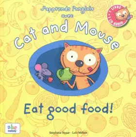 Couverture du produit · J'apprends l'anglais avec Cat and Mouse - good food