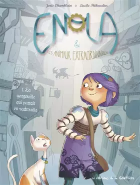Couverture du produit · Enola et les animaux extraordinaires, Tome 1 : La gargouille qui partait en vadrouille