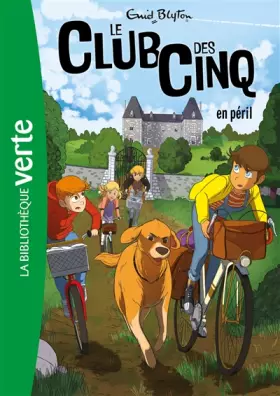 Couverture du produit · Le Club des Cinq 05 NED - Le Club des Cinq en péril