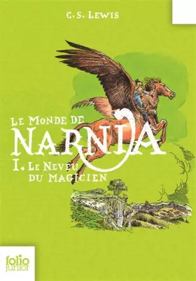 Couverture du produit · Les Chroniques De Narnia 1: Le Neveu Du Magicien (Folio Junior)