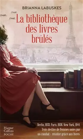 Couverture du produit · La Bibliothèque des livres brûlés: Le destin de trois femmes unies par un combat : résister grâce aux livres