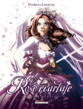 Couverture du produit · La Rose Ecarlate T7 - Tu seras toujours avec moi