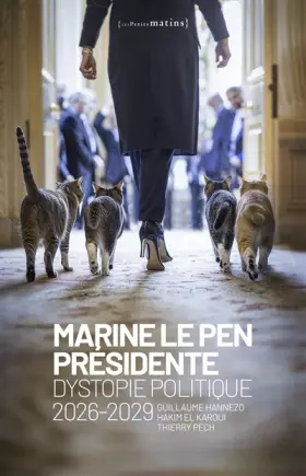 Couverture du produit · Marine Le Pen présidente - Dystopie politique