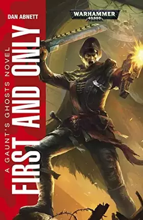 Couverture du produit · First and Only (Gaunt's Ghosts)