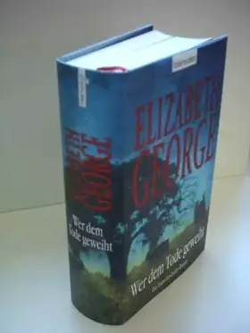 Couverture du produit · Elizabeth George: Wer dem Tode geweiht - Ein Inspector-Lynley-Roman