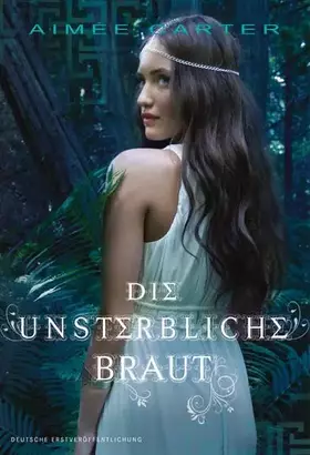 Couverture du produit · Die unsterbliche Braut: Deutsche Erstausgabe (LUNA)