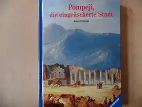 Couverture du produit · Pompeji, die eingeäscherte Stadt (Ravensburger Kulturgeschichte der Welt)
