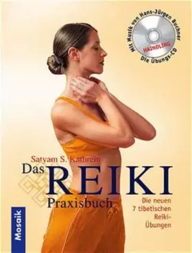 Couverture du produit · Das Reiki-Praxisbuch: Die neuen 7 tibetischen Reiki-Übungen