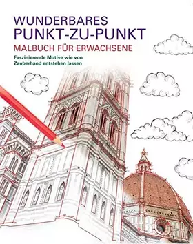 Couverture du produit · Malbuch für Erwachsene: Wunderbares Punkt-zu-Punkt