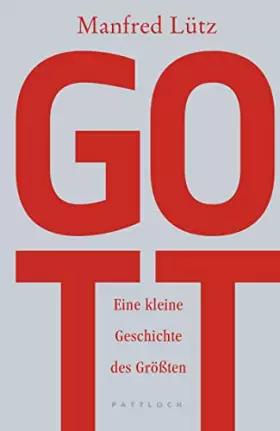 Couverture du produit · Gott: Eine kleine Geschichte des Größten