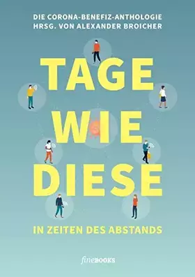Couverture du produit · TAGE WIE DIESE In Zeiten des Abstands: Die Corona Benefiz-Anthologie