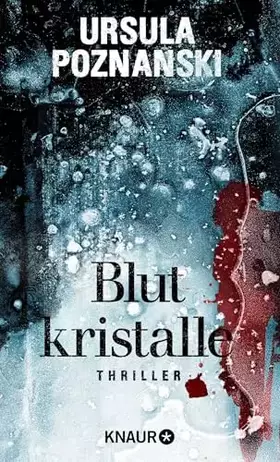 Couverture du produit · Blutkristalle: Thriller (Eiskalte Thriller)