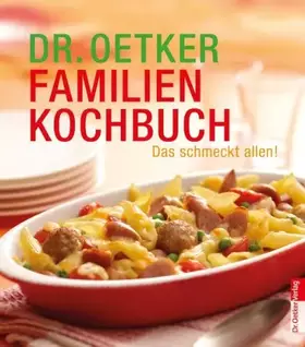 Couverture du produit · Das Dr. Oetker Familienkochbuch: Das schmeckt allen