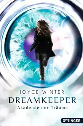 Couverture du produit · Dreamkeeper 1. Die Akademie der Träume