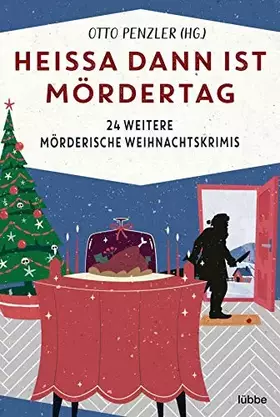 Couverture du produit · Heißa dann ist Mördertag: 24 weitere mörderische Weihnachtskrimis