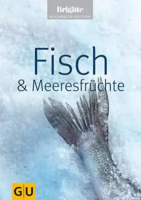 Couverture du produit · Fisch & Meeresfrüchte (Jeden-Tag-Küche)