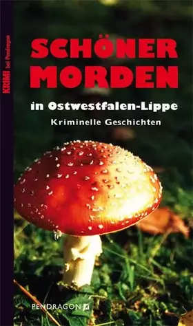 Couverture du produit · SCHÖNER MORDEN in Ostwestfalen-Lippe: Kriminelle Geschichten