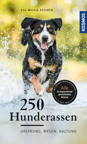 Couverture du produit · 250 Hunderassen: Ursprung, Wesen, Haltung