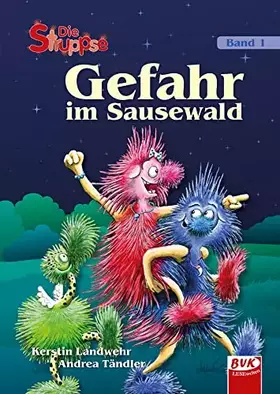 Couverture du produit · Die Struppse - Band 1: Gefahr im Sausewald