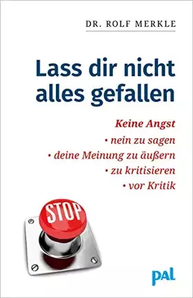 Couverture du produit · Lass Dir nicht alles gefallen: Keine Angst, nein zu sagen, deine Meinung zu äußern, zu kritisieren, vor Kritik (Lebenshilfe-Bib
