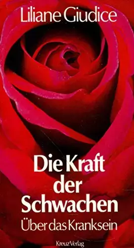 Couverture du produit · Die Kraft der Schwachen. Über das Kranksein