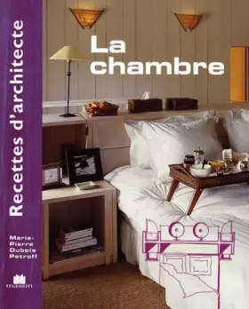 Couverture du produit · Recettes d'architecte - La chambre